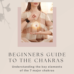 A Beginners Guide To Chakras